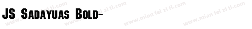 JS Sadayuas Bold字体转换